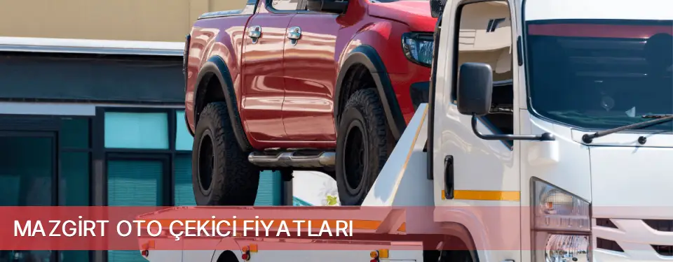 Mazgirt İlçemi Oto Çekici Fiyatları