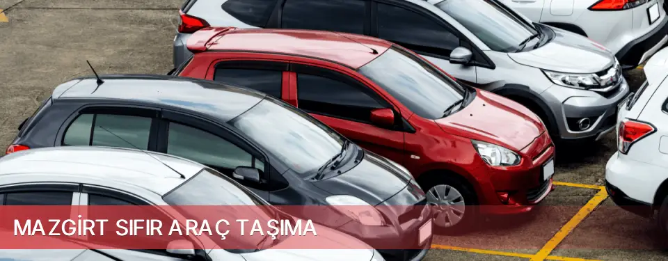 Mazgirt İlçemi Sıfır Araç Taşıma